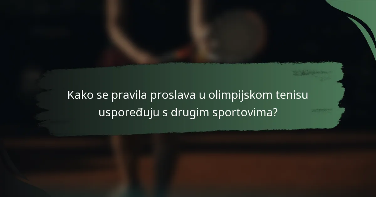 Kako se pravila proslava u olimpijskom tenisu uspoređuju s drugim sportovima?