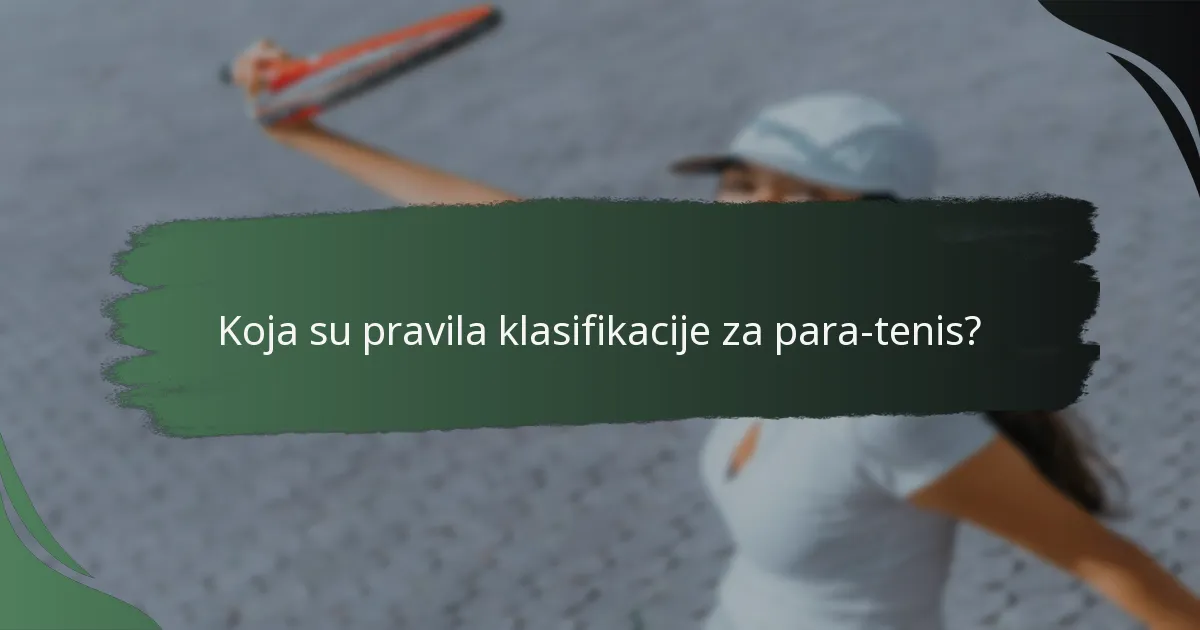 Koja su pravila klasifikacije za para-tenis?