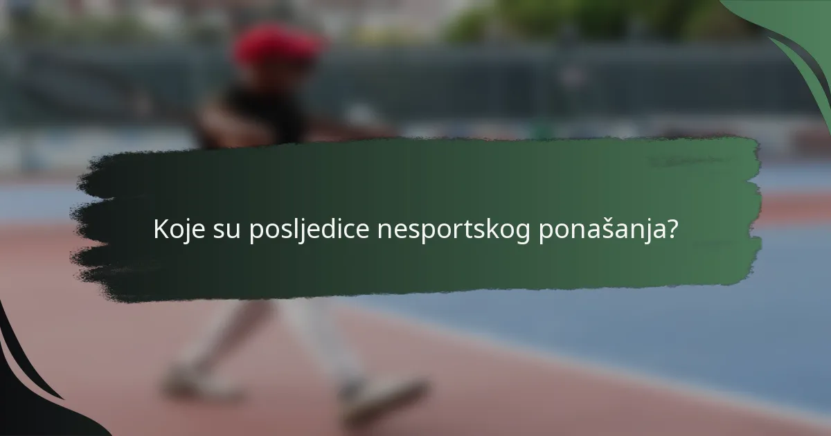 Koje su posljedice nesportskog ponašanja?