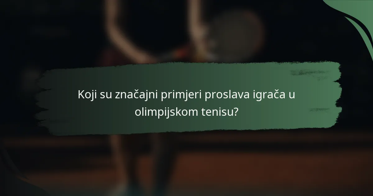 Koji su značajni primjeri proslava igrača u olimpijskom tenisu?